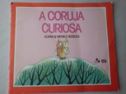 Capa de A coruja curiosa - Liliana Iacocca; Michele Iacocca