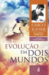 Capa de Evolução em dois mundos - Francisco Cândido Xavier; Waldo Vieira; Espírito André Luiz