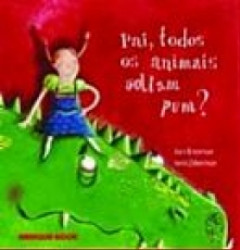 Capa de Pai, todos os animais soltam pum? - Ilan Brenman