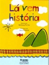 Capa de Lá vem história - Heloisa Prieto
