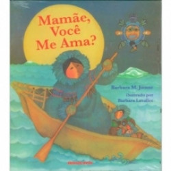 Capa de Mamãe, você me ama? - Barbara M. Joosse