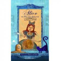 Capa de Alice no pais do espelho - Lewis Carroll