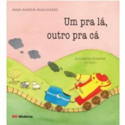 Capa de Um pra lá, outro pra cá - Ana Maria Machado