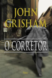 Capa de O corretor - John Grisham