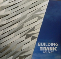 Capa de BUILDING TITANIC BELFAST - Paul Cattermole
