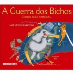 Capa de A guerra dos Bichos - Luis Carlos Albuquerque