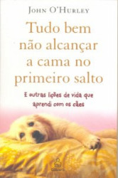 Capa de Tudo bem não alcançar a cama no primeiro salto - John OHurley