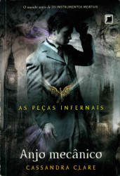 Capa de Anjo mecânico - Cassandra Clare
