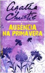 Capa de Ausência na primavera - Agatha Christie