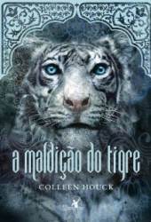 Capa de A maldição do tigre - Colleen Houck