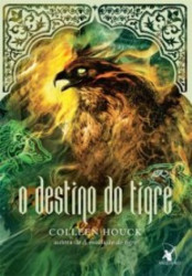 Capa de O destino do tigre - Colleen Houck