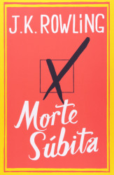 Capa de Morte súbita - J. K. Rowling