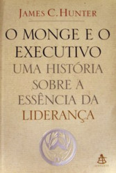 Capa de O monge e o executivo - James C. Hunter