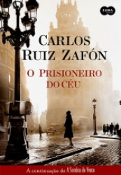 Capa de O prisioneiro do céu - Carlos Ruiz Zafón