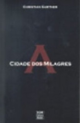 Capa de A Cidade dos Milagres - Christian Gurtner