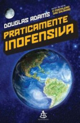 Capa de Praticamente inofensiva - Douglas Noël Adams