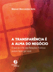 Capa de A transparência é a alma do negócio - Manoel Marcondes Neto