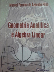 Capa de Geometria analítica e álgebra linear - Manoel Azevedo Filho