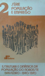 Capa de Estrutura e Dinâmica da População do Nordeste Brasileiro 1940/1970 - SUDENE
