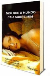 Capa de Nem que o mundo caia sobre mim - Américo Simões; Espírito Clara