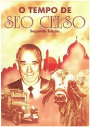 Capa de O tempo de Seo Celso - Celso Garcia Cid; Domingos Pellegrini