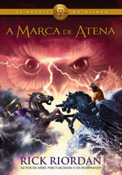Capa de A marca de Atena - Rick Riordan