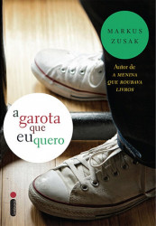 Capa de A garota que eu quero - Markus Zusak