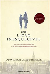 Capa de Uma lição inesquecível - Laura Schroff; Alex Tresniowski