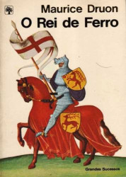 Capa de O rei de ferro - Maurice Druon