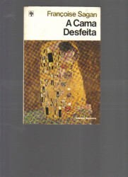 Capa de A Cama Desfeita - Françoise Sagan
