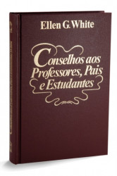 Capa de Conselhos aos professores, pais e estudantes - Ellen G. White