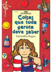 Capa de Coisas que toda Garota deve saber - Samantha Rugen