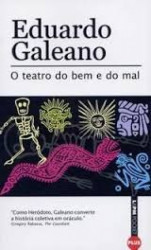 Capa de O teatro do bem e do mal - Eduardo Galeano