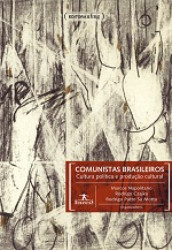 Capa de Comunistas Brasileiros - Marcos Napolitano, Rodrigo Czajka e Rodrigo Patto Sá Motta