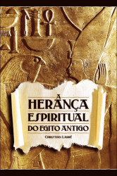 Capa de A Herança Espiritual do Egito Antigo - Christian Larré