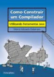 Capa de Como construir um compilador - Márcio Eduardo Delamaro