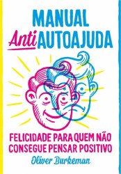 Capa de Manual Antiautoajuda - Oliver Burkeman