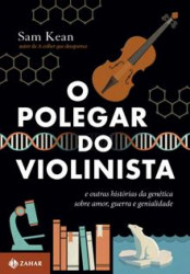 Capa de O polegar do violinista - Sam Kean