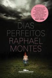 Capa de Dias perfeitos - Raphael Pontes