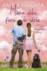 Capa de Minha vida fora de série 2ª temporada - Paula Pimenta