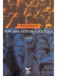 Capa de Por uma história política - René Rémond