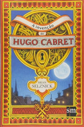 Capa de A invenção de Hugo Cabret - Brian Selznick
