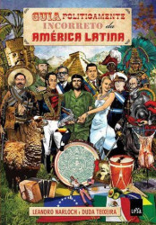 Capa de Guia politicamente incorreto da América Latina - Leandro Narloch; Duda Teixeira
