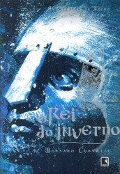 Capa de O rei do inverno - Bernard Cornwell