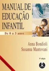 Capa de Manual de educação infantil: de 0 a 3 anos - Anna Bondioli; Susanna Mantovani