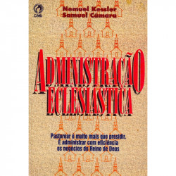 Capa de Administração eclesiástica - Nemuel Kessler; Samuel Câmera