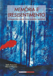 Capa de Memória e [res]sentimento - Stella Bresciani Márcia Naxara [orgs.]
