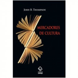 Capa de Mercadores de Cultura - John B. Thompson