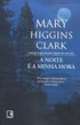 Capa de A noite é minha hora - Mary Higgins Clark