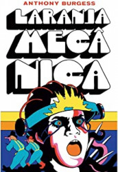 Capa de Laranja mecânica - Anthony Burgess